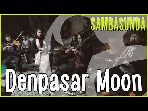Denpasar Moon - Sambasunda Tatabeuhan di Rangkay