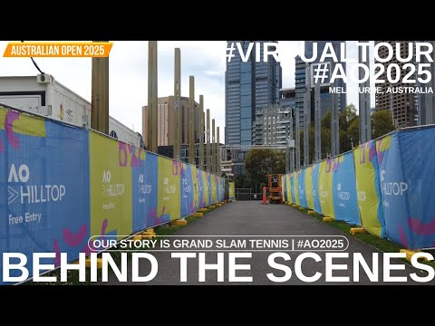 ⁴ᴷ #ao2025 #virtualtour #qualifying Day 4 Behind The Scenes #birrarungmarr Thurs 9 Jan Welcome