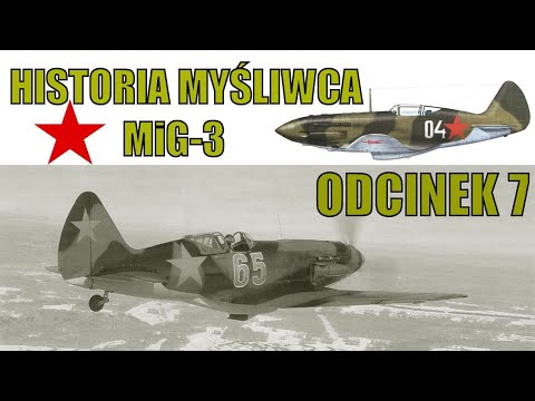MiG-3 - 30 PERCENT HISTORY OF A FIGHTER