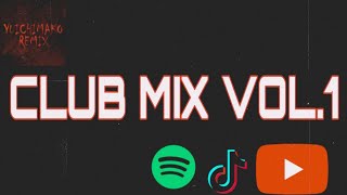 Yuichimako Club Mix Vol1
