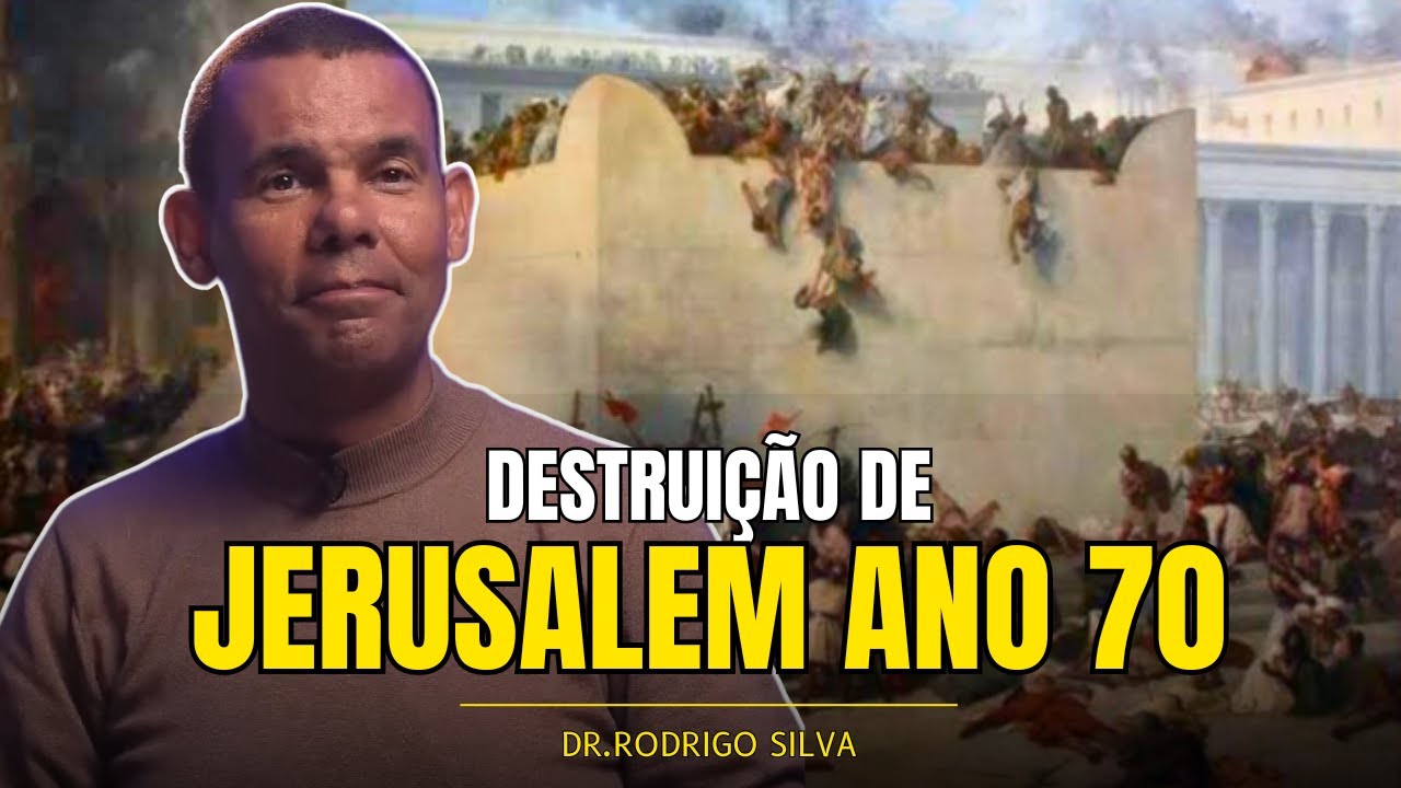 A VERDADEIRA HISTORIA DA DESTRUIÇÃO DE JERUSALÉM NO ANO 70 D.C ❗️ DR. RODRIGO SILVA