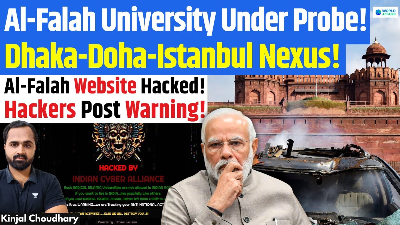Delhi Blast: Al-Falah University Under Scrutiny! Website Hacked! Istanbul–Doha–Dhaka Nexus! | Kinjal
