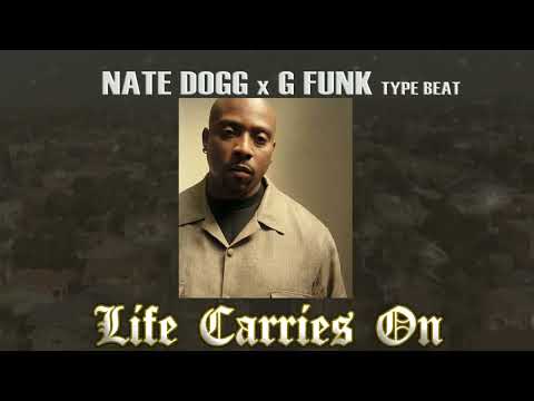 Nate Dogg x G Funk Type Beat - Life Carries On