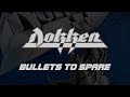 Dokken - Bullets To Spare (Lyrics) Official Remaster