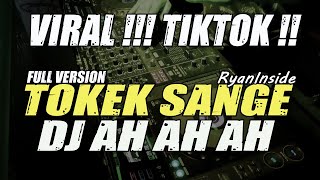 viral tiktok dj tokek sange ah ah ah original mix full version
