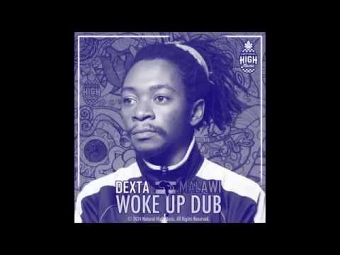 Dexta Malawi-Woke Up Dub