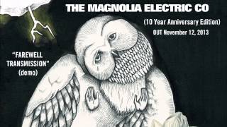 Songs: Ohia - &quot;Farewell Transmission (Demo)&quot; (Official Audio)