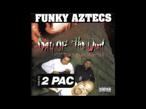 Funky Aztecs Feat 2pac - Slipping into Darkness