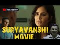 SURYAVANSHI HINDI MOVIE Akshaykumar Ajaydevgan Ranveersingh Katrinakaif