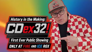 History in the Making: First Ever Public Showingof the CDex32! ONLY AT FIRE AND ICE RGX 