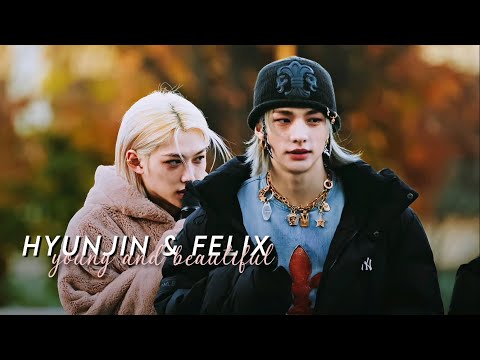 Hyunjin & Felix - young and beautiful