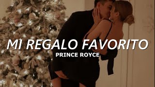 Prince Royce - Mi Regalo Favorito (LETRA)
