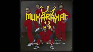 Download lagu KarelKakondo - MUKARAKAT 3 Ft. RABEE X JEZZEN GK mp3