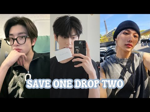 SAVE ONE DROP TWO | KPOP MALE IDOLS EDITION