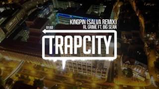 RL Grime ft. Big Sean - Kingpin (Salva Remix)