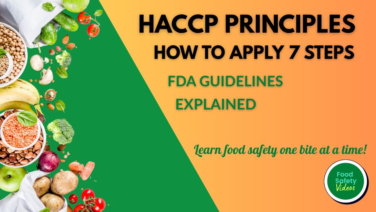 HACCP Principles: How to Apply the 7 Steps (FDA Guidelines Explained)
