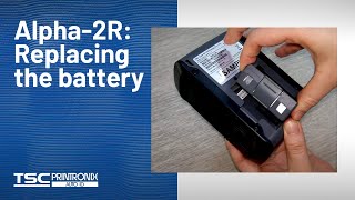 TSC Alpha-2R: Replacing the battery