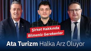 Ata Turizm Halka Arz Oluyor | Şirket Hakkında Bilmeniz Gerekenler #ATATR