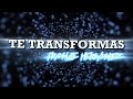 Frankie Hernandez  - Te Transformas (VideoLyric)