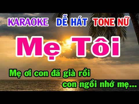 Karaoke  Mẹ Tôi  Tone Nữ  Nhạc Sống  gia huy karaoke