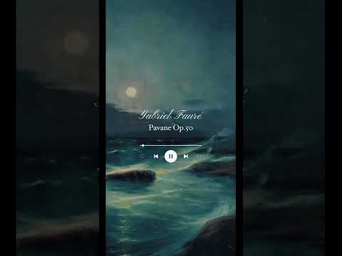 Fauré's Pavane Op.50