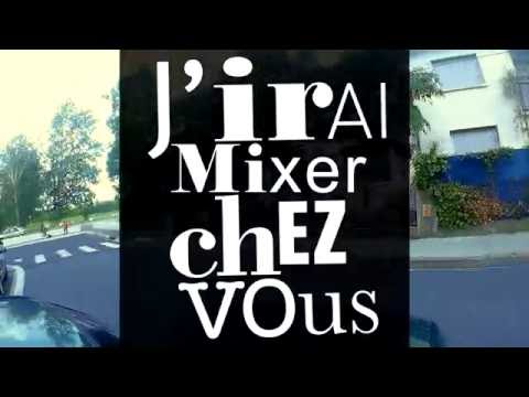 Jirai mixer chez vous #9   by Alex Mighty Earth   22 JUIN 2016
