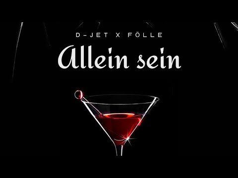 D-JET x Fölle - Allein sein(official Audio)