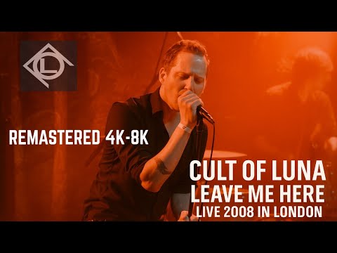 Cult of Luna – Leave Me Here [Live] (Remastered in 4K/8K)