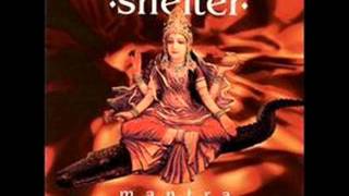 Shelter - Message Of The Bhagavat