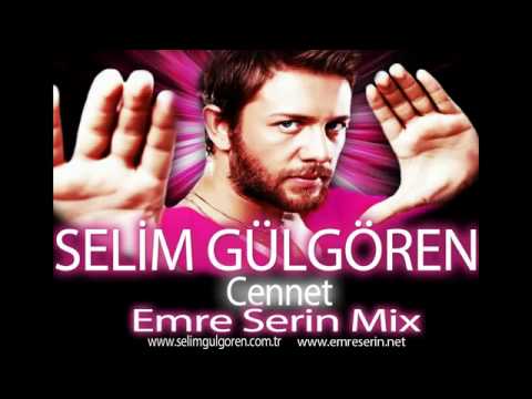 Selim Gülgören-Cennet(Emre Serin Mix)