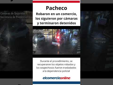 Robaron en Pacheco… pero las cámaras ya los estaban siguiendo.