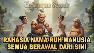 Download lagu WEJANGAN SEMAR‼️RAHASIA NAMA RUH KITA DI ALAM MALAKUT mp3
