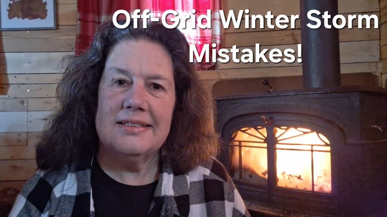 Off-Grid Winter Storm Mistakes!
