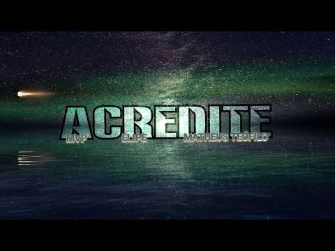 M.V.P - Acredite part. Élipe & Matheus Teófilo (Prod. Scooby)