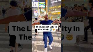 The Largest City In The World
