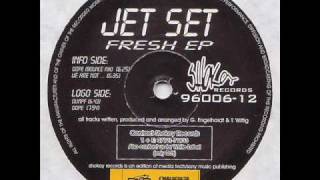 Jet Set - Fresh EP (Dope Mix)