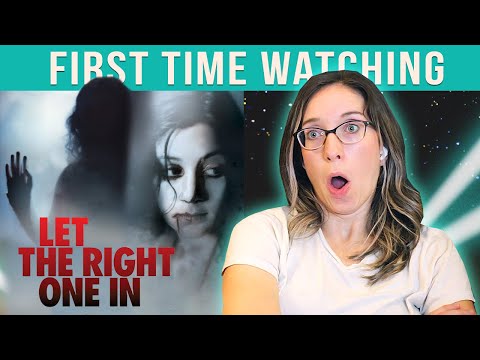 LET THE RIGHT ONE IN (2008) | First Time Watching!
