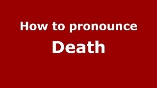 How to pronounce Death