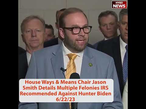 Ways & Means Chair Jason Smith: IRS Recommended Multiple Felonies Against Hunter Biden