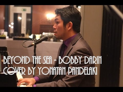 Beyond The Sea - Bobby Darrin - piano and vocal by Yonatan Pandelaki