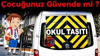 Öğrenci Servisleri Güvenli Mi ?