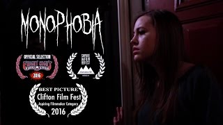 Monophobia - (Award Winning Short Film)