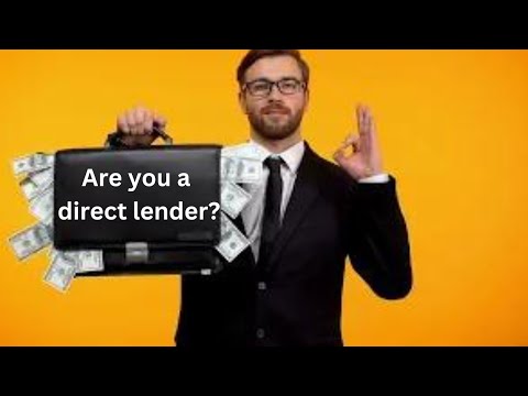 Are You A Direct Lender