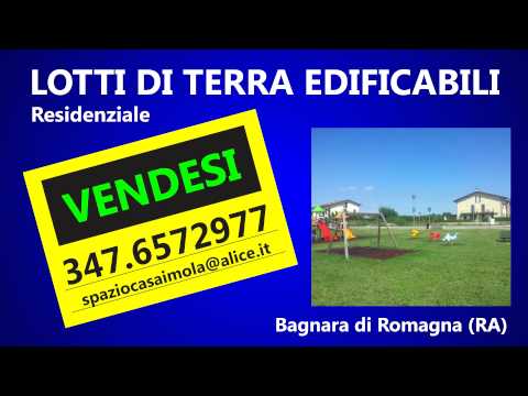 LOTTI DI TERRA EDIFICABILI - CERCO CASA - IMOLA - LUGO - BAGNARA DI ROMAGNA - CASTEL BOLOGNESE