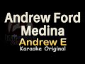 Andrew Ford Medina Karaoke Andrew E Andrew Ford Medina Karaoke Original