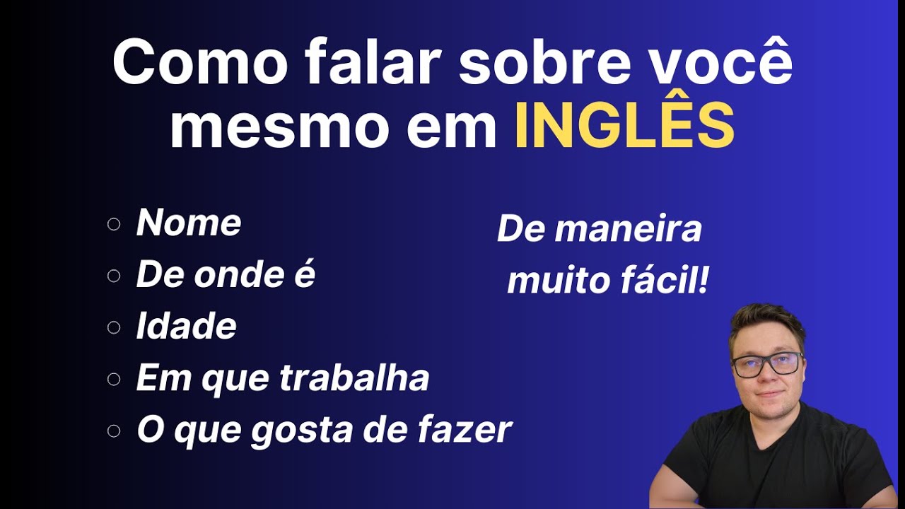 Como se apresentar em inglês: Nome, origem, idade, trabalho e hobbies