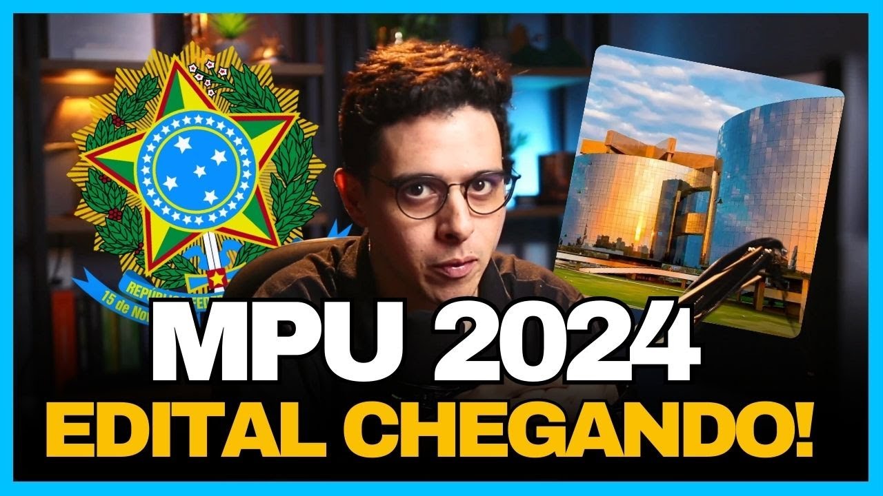CONCURSO DO MPU 2024 l R$13.994,76 EDITAL A QUALQUER MOMENTO