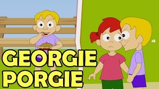 Georgie Porgie - Famous Nursery Rhymes