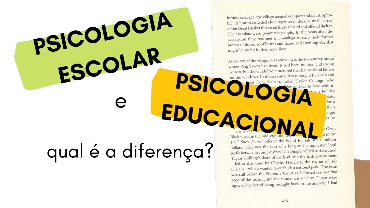 Psicologia Escolar e Psicologia Educacional: qual é a diferença?