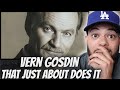 THE VOICE!| FIRST TIME HEARING Vern Gosdin  - That Just About Does It REACTION